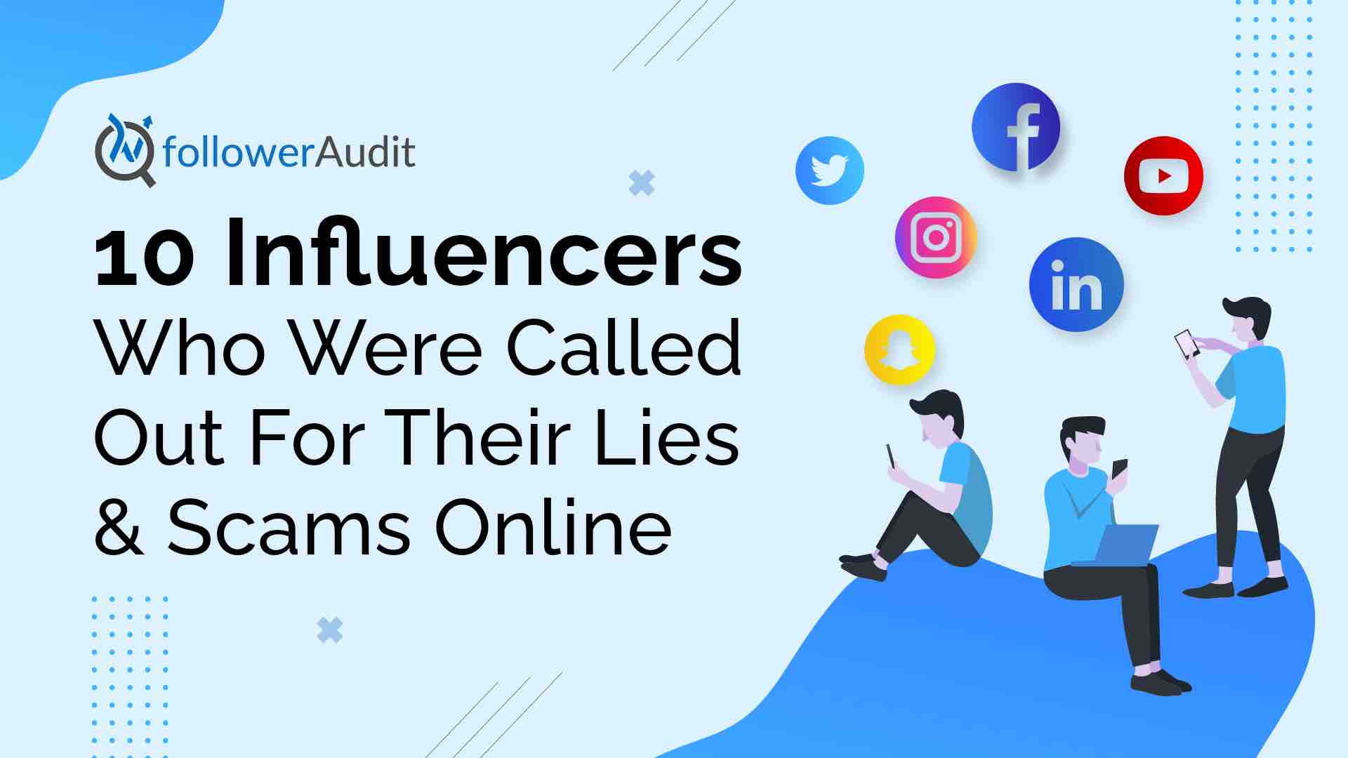 Top 10 Influencers That Were Exposed For Their Lies